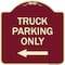 Signmission Reserved Parking Truck Parking W/ Left Arrow Heavy-Gauge Aluminum Sign, 18" x 18", BU-1818-23030 A-DES-BU-1818-23030 - alternate 1